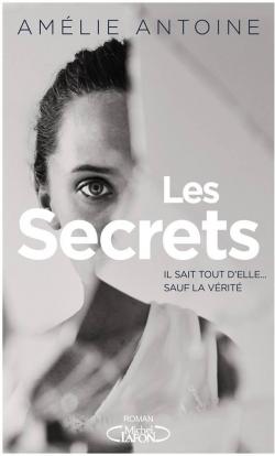 Les secrets par Amélie Antoine