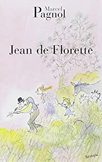 Jean de Florette par Marcel Pagnol