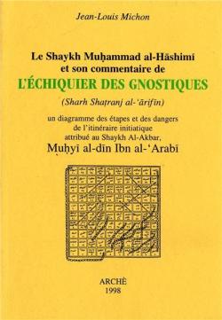 L'Echiquier des Gnostiques (Shatranj al 'Arifn) ou L'Itinraire du soufi par Muhammad ibn Ahmad Hashimi