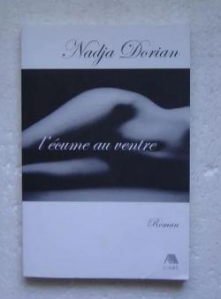 L'Ecume au Ventre par Nadja Dorian