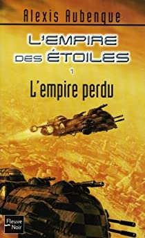 L'Empire des toiles, tome 1 : L'empire perdu par Alexis Aubenque