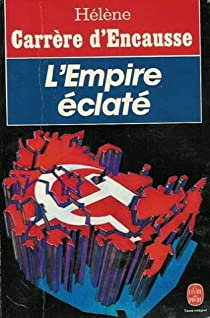 L'Empire clat par Hlne Carrre d'Encausse