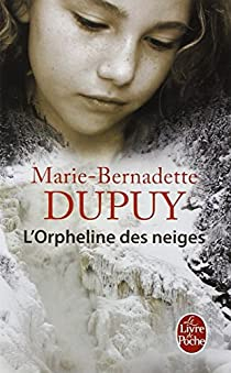 L'Enfant des neiges, tome 1 : L'Enfant des neiges par Marie-Bernadette Dupuy