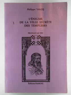 L'Enigme de la Ville Secrte des Templiers par Philippe Valcq