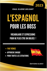 L'Espagnol pour les boss par Paul Elvere Delsart
