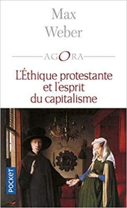 L'Ethique protestante et l'esprit du capitalisme par Weber