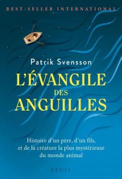 L'Evangile des Anguilles par Svensson