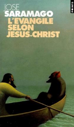 L\'Evangile selon Jsus-Christ par Jos Saramago