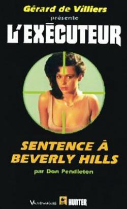 L'Excuteur, tome 140 : Sentence  Beverly Hills par Don Pendleton
