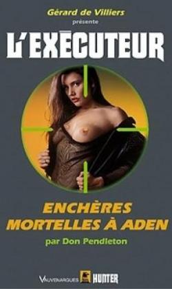 L'excuteur, tome 188 : Enchres mortelles  Aden par Don Pendleton