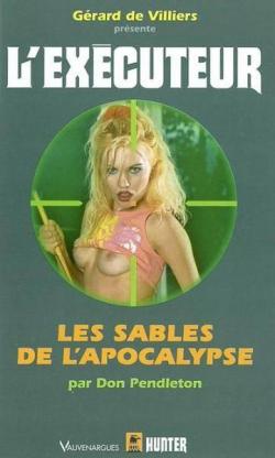 L'Excuteur, tome 214 : Les Sables De L'Apocalypse par Don Pendleton