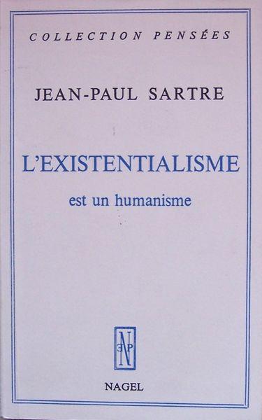 L'Existentialisme est un humanisme par Jean-Paul Sartre