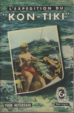 L'expdition du Kon-Tiki sur un radeau  travers le Pacifique par Thor Heyerdahl