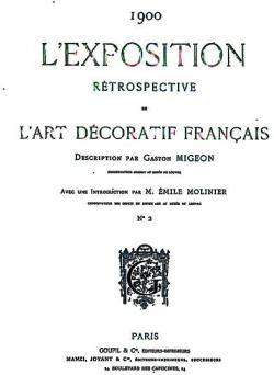 L'exposition rtrospective de l'art dcoratif franais, tome 2 par Gaston Migeon