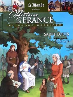 Histoire de France en bande dessine, tome 15 : Saint Louis par Jean-Baptiste Merle