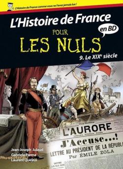 L'Histoire de France pour les Nuls en BD, tome 9 : Le XIXe sicle par Jean-Joseph Julaud