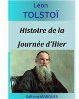 L'Histoire de la journe d'hier par Lon Tolsto