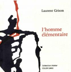 L'Homme lmentaire par Laurent Grison