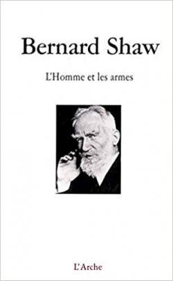 L'Homme et les Armes par George Bernard Shaw