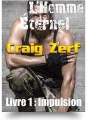 L'Homme ternel, tome 1 : Impulsion par Craig Zerf