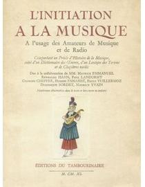  L'initiation  la musique,  l'usage des amateurs de musique et de radio par Maurice Emmanuel