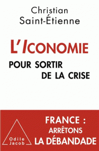 L'Iconomie pour sortir de la crise par Saint-Etienne