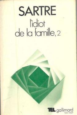 L'Idiot de la famille, tome 2 : Gustave Flaubert de 1821  1857 par Jean-Paul Sartre