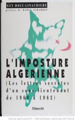 L'Imposture algrienne : Lettres secrtes d'un sous-lieutenant de 1960  1962 par Guy Doly-Linaudire