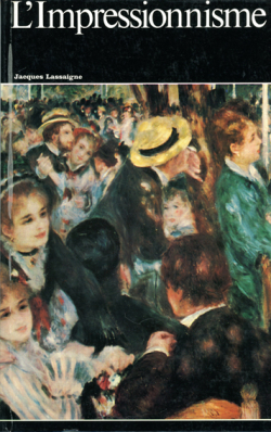 L'Impressionnisme - Histoire Gnrale de l'Art, Vol. 16  par Jacques Lassaigne