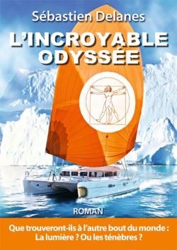 L'Incroyable Odysse par Sbastien Delanes