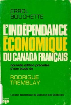 L'indpendance conomique du Canada franais par Errol Bouchette