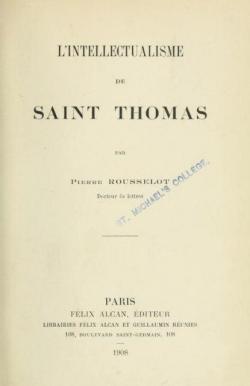 L'Intellectualisme de saint Thomas par Pierre Rousselot