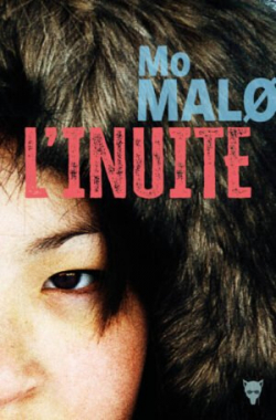 L'inuite de Mo Malo - Editions La Martinière