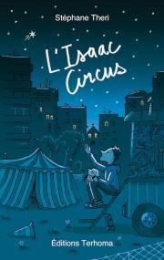 L'Isaac Circus par Stphane Thri
