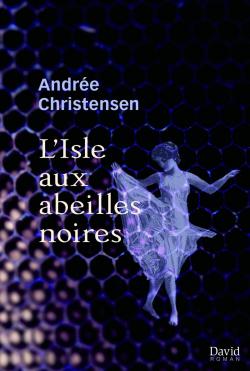 L'Isle aux abeilles noires par Andre Christensen