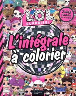 L.O.L. Surprise ! - L'intgrale  colorier par MGA Entertainment