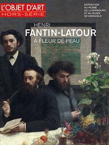 L'objet d'art - HS, n104 : Fantin-Latour,  fleur de peau par  L'Objet d'Art