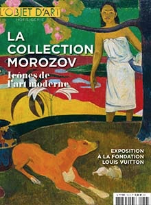 L'objet d'art - HS, n154 : La collection Morozov par  L'Objet d'Art