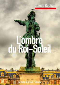 L'Ombre du Roi-Soleil par Claude Rodhain
