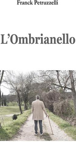 L'Ombrianello par Franck Petruzzelli