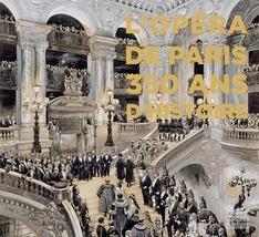 L'Opra de Paris : 350 ans d'histoire par Mathias Auclair