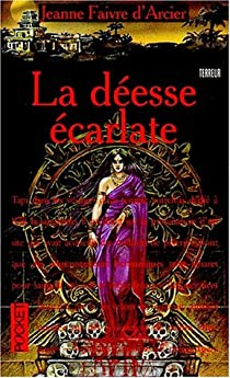 L'Opra macabre, tome 2 : La Desse carlate par Jeanne Faivre d'Arcier