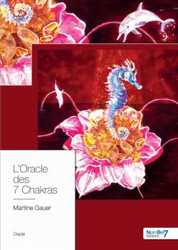 L'Oracle des 7 Chakras par Martine Gauer