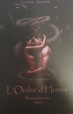 L'ordre d'Horus, tome 1 : Rminiscences par Luna Wolf