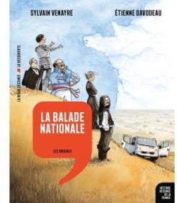 Histoire dessine de la France, tome 1 : La balade nationale  par Sylvain Venayre