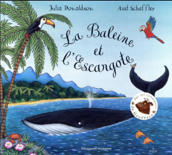 La Baleine et l'Escargote par Julia Donaldson