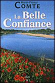 La Belle Confiance par Marie-France Comte