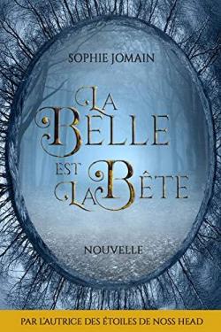 La Belle est la Bte par Sophie Jomain