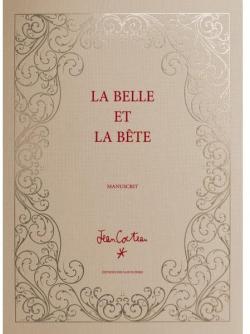 La Belle et la Bte : Scnarios et dialogues par Jean Cocteau