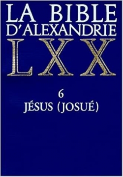 La Bible d'Alexandrie, tome 6 : Jsus (Josu) par Jacqueline Moatti-Fine